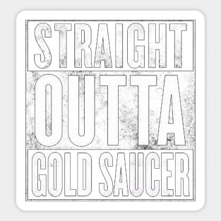 Straight Outta Gold Saucer - Final Fantasy VII Sticker